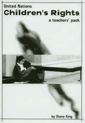 United Nations Children's Rights: A Curriculum Pack for Key Stage 4 - Lucky Duck Books (Paperback)