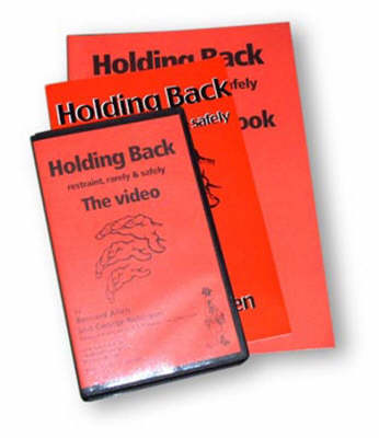 Holding Back: Restraint, Rarely and Safely