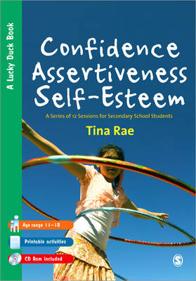 Confidence, Assertiveness, Self-Esteem: A Series of 12 Sessions for Secondary School Students - Lucky Duck Books (Paperback)
