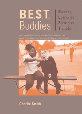 B.E.S.T. Buddies: A Comprehensive Training Programme Introducing a Peer Buddy System to Support Students Starting Secondary School - Lucky Duck Books (Paperback)