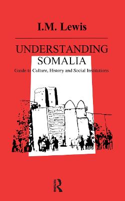 Understanding Somalia: Guide to Culture, History and Social Institutions (Paperback)