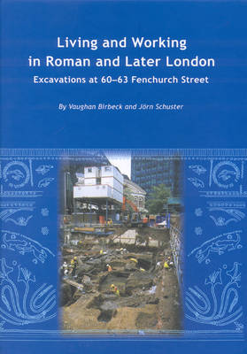 Living and Working in Roman and Later London (Hardback)