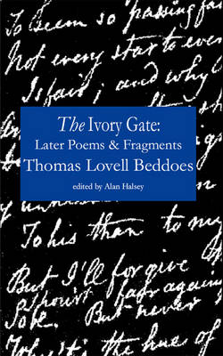 The Ivory Gate: Later Poems & Fragments (Paperback)