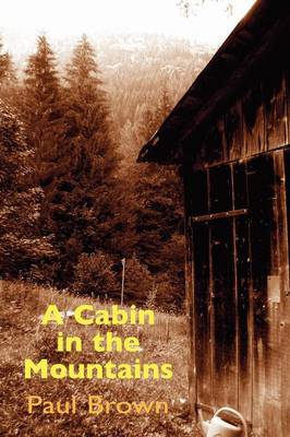 A Cabin in the Mountains (Paperback)
