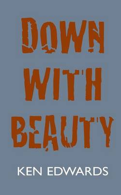 Down With Beauty (Paperback)