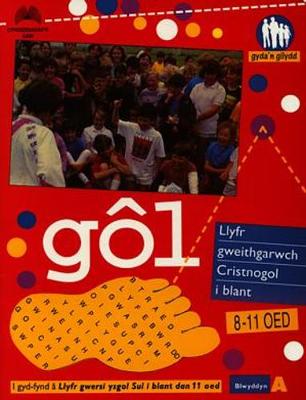 Cyfres Gyda'n Gilydd: Gol (Blwyddyn A) (Paperback)