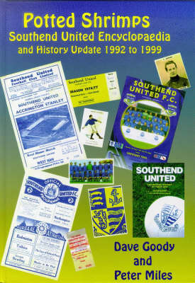 Southend United A-Z and 1992-1999 History Update (Hardback)
