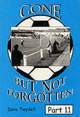 Gone But Not Forgotten: Pt. 11 (Paperback)