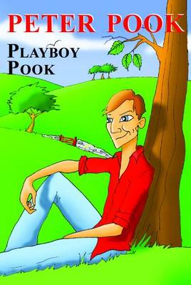 Playboy Pook by Peter Pook | Waterstones