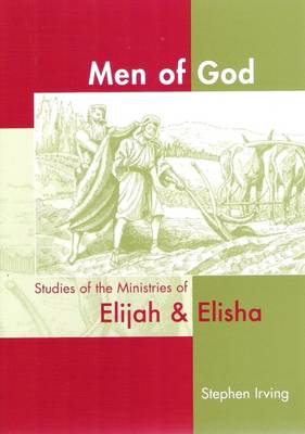 Men of God: Studies in the Ministries of Elijah & Elisha (Paperback)