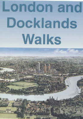London and Docklands Walks (in Colour): The Definitive Colour Guide (Paperback)