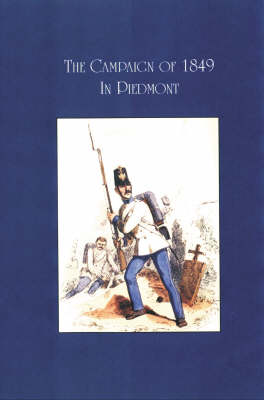 The Campaign of 1849 in Piedmont (Paperback)