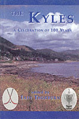 The Kyles: A Celebration of 100 Years (Hardback)