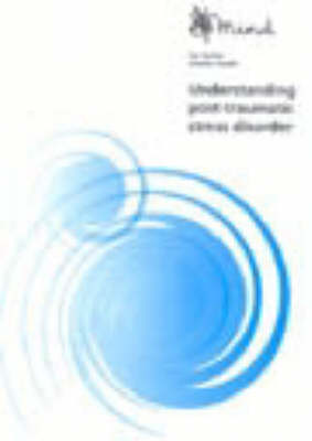 Understanding Post-traumatic Stress Disorder (Paperback)