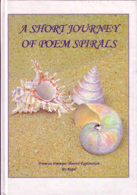 A Short Journey of Poem Spirals (Hardback)