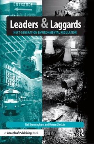 Leaders and Laggards: Next-Generation Environmental Regulation (Hardback)