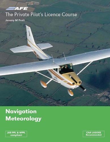 The Private Pilots Licence Course: Navigation & Meteorology v. 3 (Paperback)