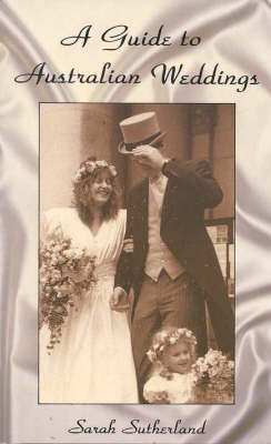 A Guide to Australian Weddings (Paperback)