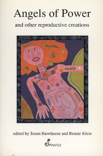 Angels of Power: and Other Reproductive Creations (Paperback)