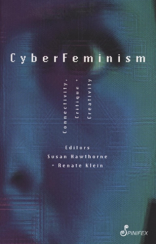 Cyberfeminism: Connectivity, Critique and Creativity (Paperback)