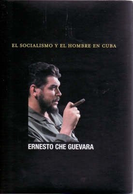 Socialismo Y El Hombre En Cuba, El (Paperback)