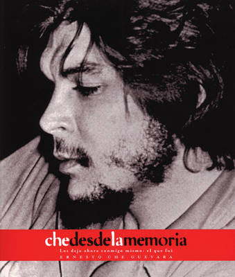Che Desde La Memoria (Paperback)