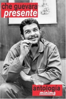 Che Guevara Presente Una Antologia Minima (Paperback)