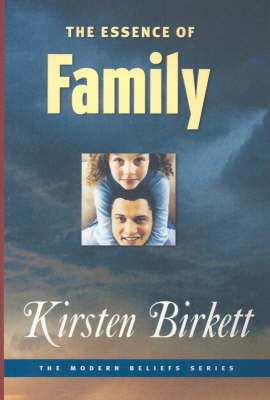 The Essence of Family - Modern Belief S. (Paperback)