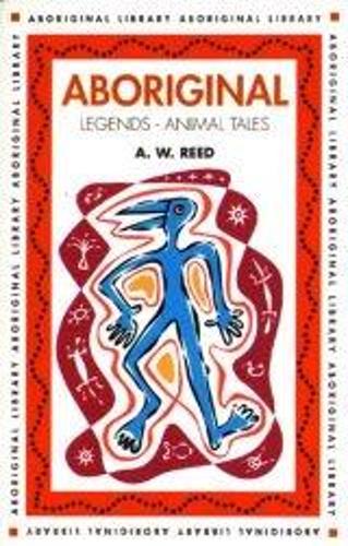 Aboriginal Legends: Animal Tales (Paperback)