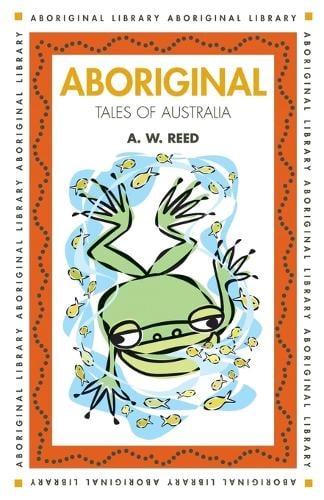 Aboriginal Tales of Australia - Aboriginal library (Paperback)