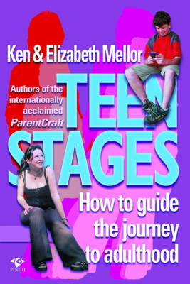 Teen Stages: How to Guide the Journey to Adulthood (Paperback)