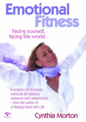Emotional Fitness: Facing Yourself Facing the World (Paperback)