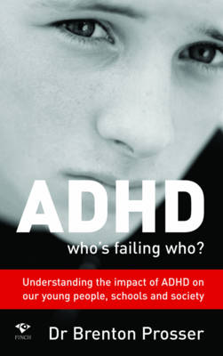 ADHD: Who's Failing Who? (Paperback)