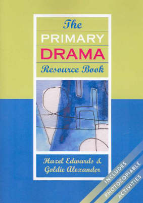 The Primary Drama Resource Book (Paperback)