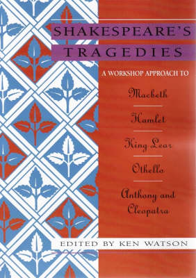 Shakespeare Workshop Tragedies (Hardback)