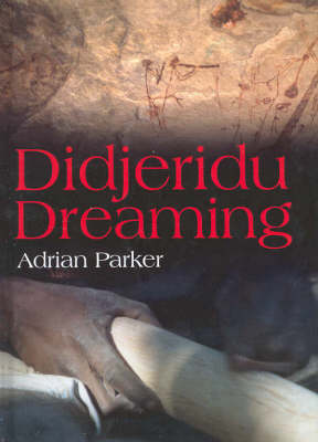 Didjeridu Dreaming (Hardback)