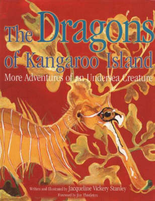 Dragons of Kangaroo Island: More Adventures of an Undersea Creature (Hardback)