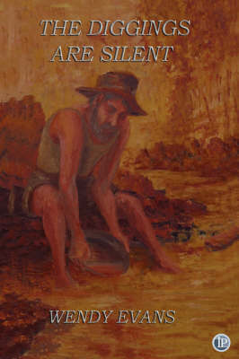 The Diggings are Silent (Paperback)