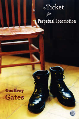 A Ticket for Perpetual Locomotion (Paperback)