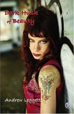 Dark Husk of Beauty (Paperback)