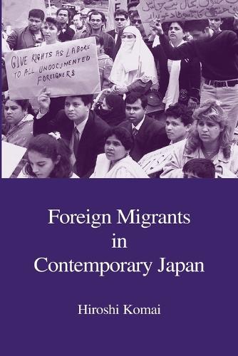 Foreign Migrants in Contemporary Japan - Ravan Writers S. (Paperback)