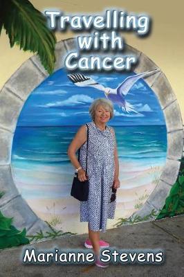Travelling with Cancer (Paperback)