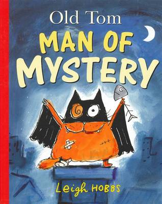 Old Tom Man of Mystery: Little Hare Books (Hardback)