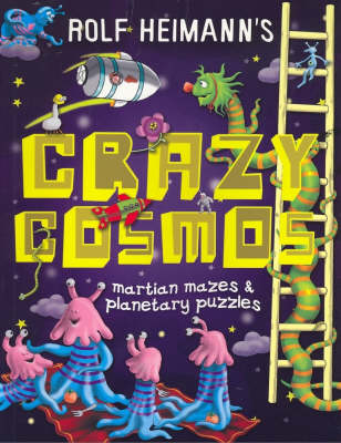 Crazy Cosmos: Martian Mazes and Planetary Puzzles (Paperback)