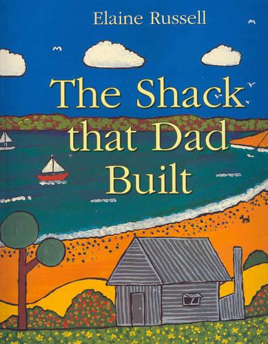 The Shack That Dad Built: Little Hare Books (Paperback)