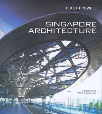 Singapore Architecture: A Short History of Singapore Architecture (Hardback)