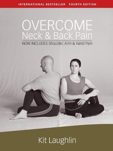 Overcome neck & back pain, 4th edition (Paperback)
