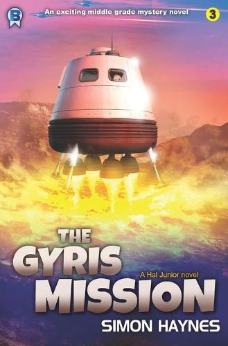 Hal Junior: The Gyris Mission (Paperback)