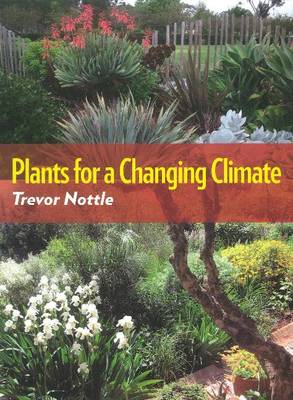 Plants for a Changing Climate (Paperback)