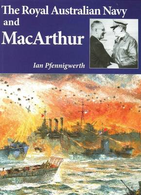 Royal Australian Navy & MacArthur (Paperback)